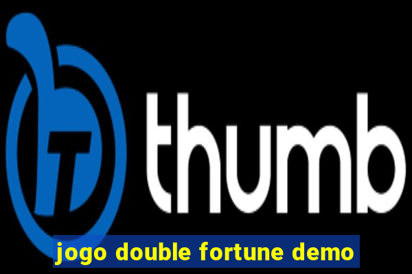 jogo double fortune demo